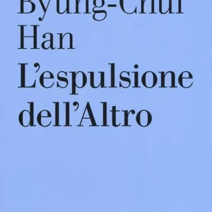 Ultimissimo Modello L‘espulsione dell‘altro