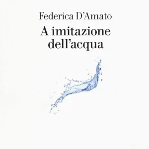 A imitazione dell‘acqua Bestseller