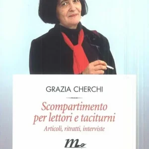 Scompartimento per lettori e taciturni. Articoli, ritratti, interviste Ultima Occasione