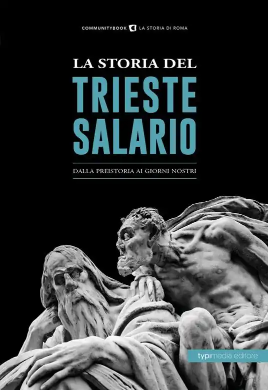 La storia del Trieste Salario. Dalla preistoria ai giorni nostri Affare