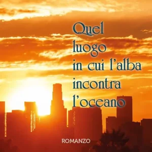 Soddisfatti O Rimborsati Quel luogo in cui l‘alba incontra l‘oceano