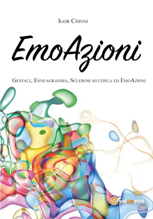 EmoAzioni. Gestalt, enneagramma, sclerosi multipla ed emoAzioni Prezzo Scontato