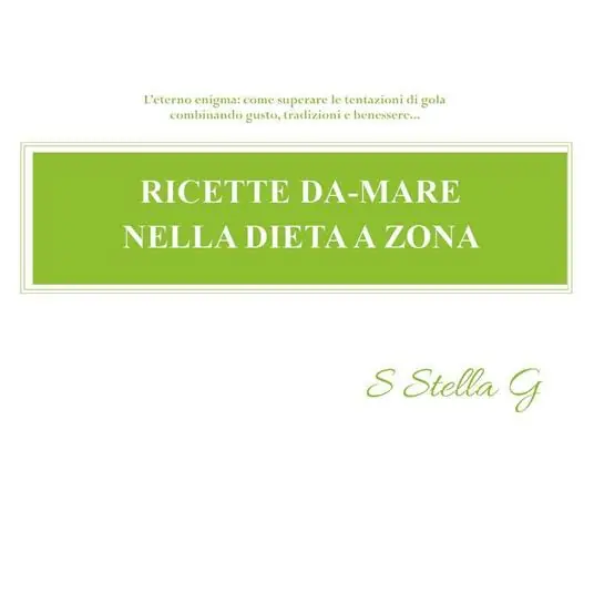 Ricette da-mare nella dieta a zona Quantità Limitata