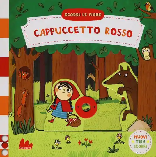 Must-Have Cappuccetto rosso. Scorri le fiabe. Ediz. a colori
