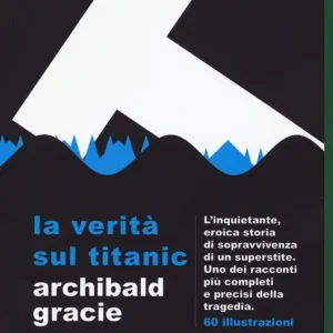 La verità sul Titanic Miglior Prezzo