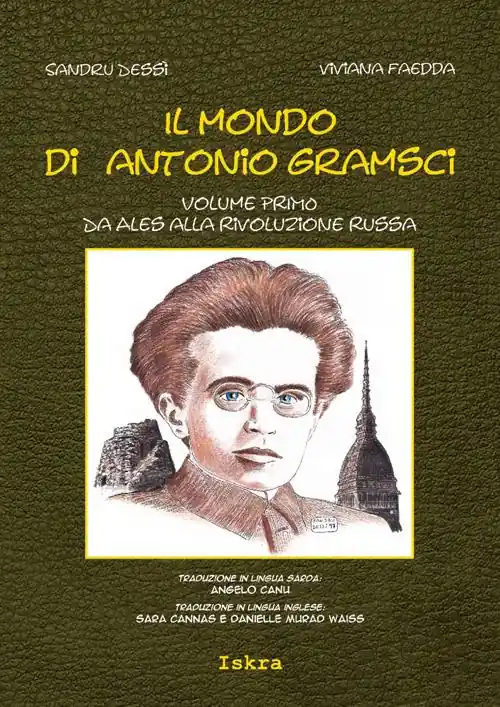 Offerta Del Giorno Il mondo di Antonio Gramsci. Ediz. italiana, sarda e inglese. Vol. 1 Da Ales alla Rivoluzione russa