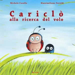 Prezzo Basso Cariclò alla ricerca del volo. Ediz. a colori