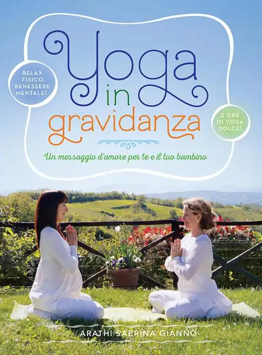 Occasione Yoga in gravidanza. Un messaggio d‘amore per te e il tuo bambino. Con DVD