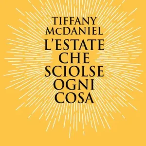 Offerta Del Giorno L‘ estate che sciolse ogni cosa