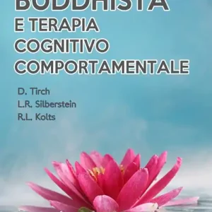 Compra Oggi Stesso Psicologia buddhista e terapia cognitivo comportamentale