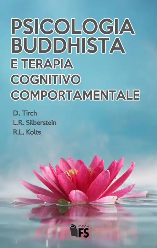Compra Oggi Stesso Psicologia buddhista e terapia cognitivo comportamentale