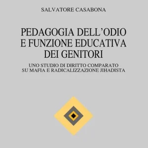 Pedagogia dell‘odio e funzione educativa dei genitori Offerta