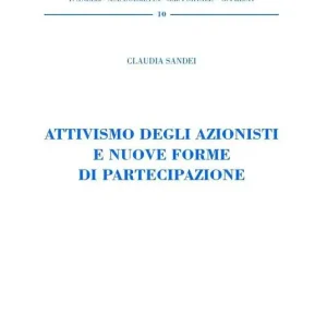 Attivismo degli azionisti e nuove forme di partecipazione Di Tendenza