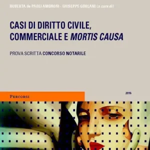 Solo Oggi Casi di diritto civile, commerciale e mortis causa