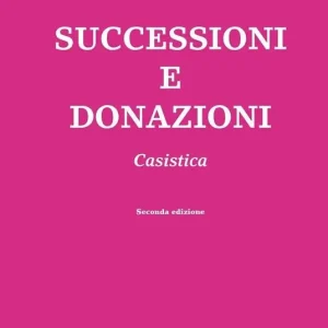 Occasione Imperdibile Successioni e donazioni. Casistica