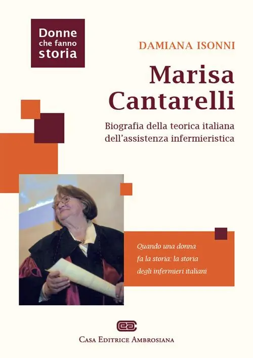 Must-Have Marisa Cantarelli. Biografia della teorica italiana dell‘assistenza infermieristica