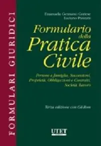 Formulario della pratica civile. Persone e famiglia, successioni, proprietà, obbligazioni e contratti, società, lavoro. Con CD-ROM Miglior Prezzo
