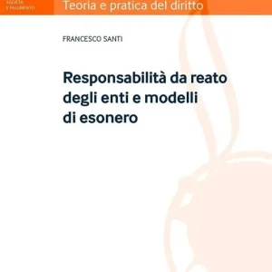 Promozione Modelli e responsabilità degli enti. I reati commessi nell‘interesse o vantaggio di società