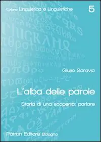 Offerta Speciale L‘alba delle parole. Storia di una scoperta parlare