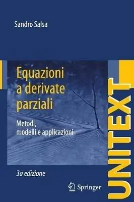 Equazioni a derivate parziali. Metodi, modelli e applicazioni Ultimissimo Modello