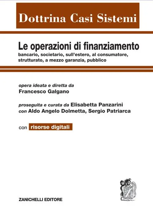 Offerta Le operazioni di finanziamento bancario, societario, sull‘estero, al consumatore, strutturato, a mezzo garanzia, pubblico. Con e-book