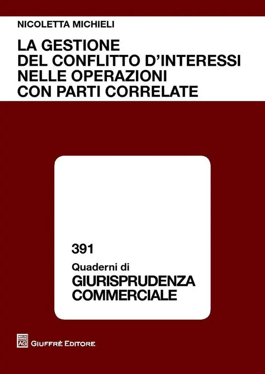 Ultime Pezzi La gestione del conflitto di interessi nelle operazioni con parti correlate