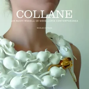 Collane. 400+ nuovi modelli di gioielleria contemporanea. Ediz. multilingue Super Prezzo