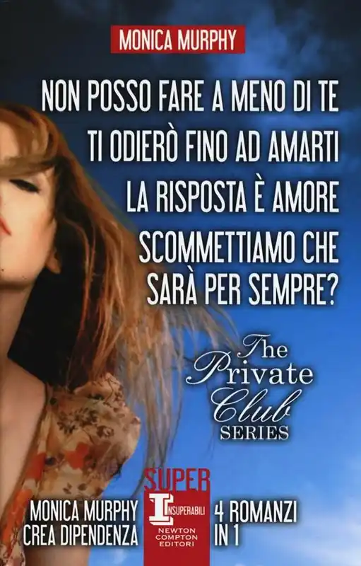 The Private Club series Non posso fare a meno di te-Ti odierò fino ad amarti-La risposta è amore-Scommettiamo che sarà per sempre? Saldi