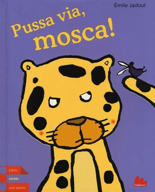 Pussa via, mosca! Novità