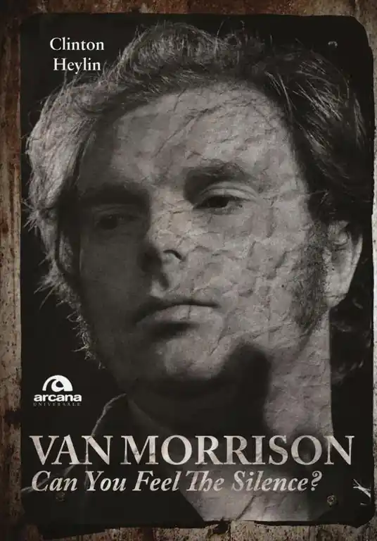 Van Morrison. Can you feel the silence? Direttamente Dal Produttore