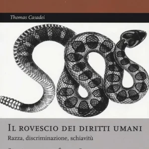 Nuova Collezione Il rovescio dei diritti umani. Razza, discriminazione, schiavitù