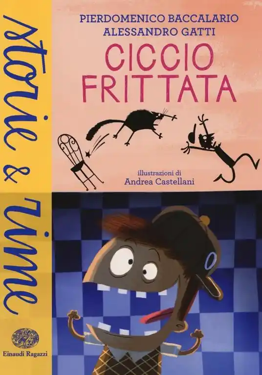 Di Tendenza Ciccio Frittata. Ediz. illustrata
