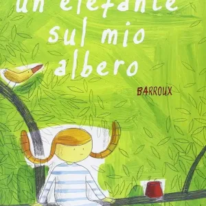 Un elefante sul mio albero. Ediz. illustrata Popolare