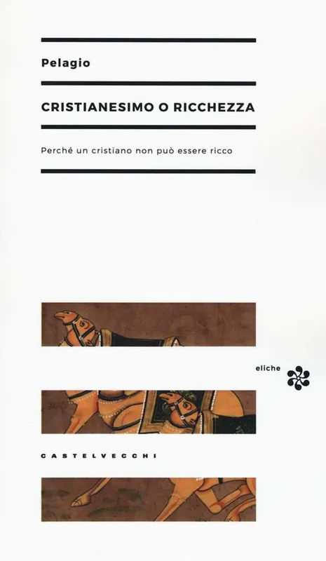 Cristianesimo o ricchezza. Perché un cristiano non può essere ricco Occasione