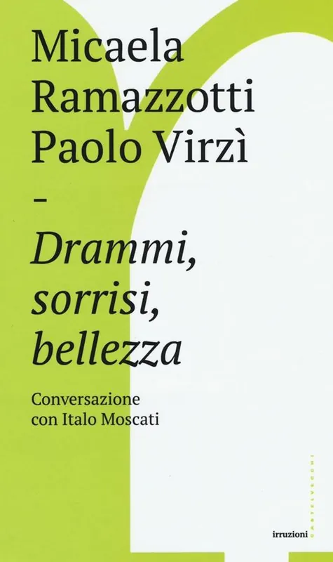 Drammi, sorrisi, bellezza. Conversazione con Italo Moscati Occasione Imperdibile