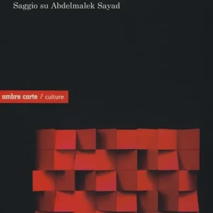 Migranti e Stato. Saggio su Abdelmalek Sayad Promo Stagionale