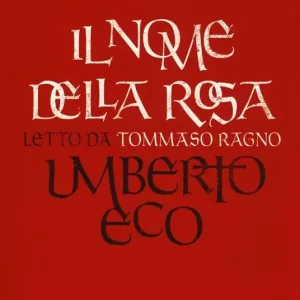 Il nome della rosa letto da Tommaso Ragno. Audiolibro Offerta