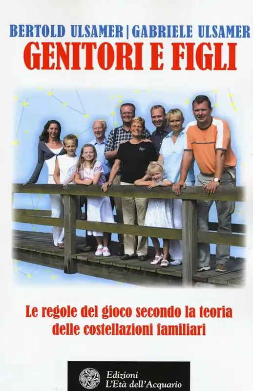Occasione Genitori e figli. Le regole del gioco secondo la teoria delle costellazioni familiari