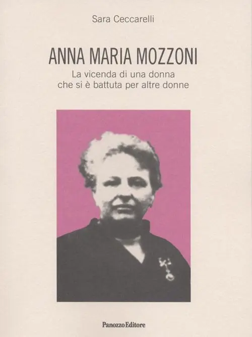 Anna Maria Mozzoni. La vicenda di una donna che si è battuta per altre donne Pagamento Sicuro