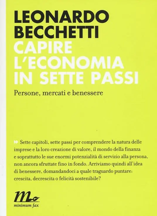 Capire l‘economia in sette passi. Persone, mercati e benessere Ultima Occasione
