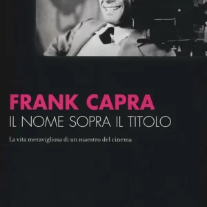 Di Tendenza Il nome sopra il titolo. La vita meravigliosa di un maestro del cinema