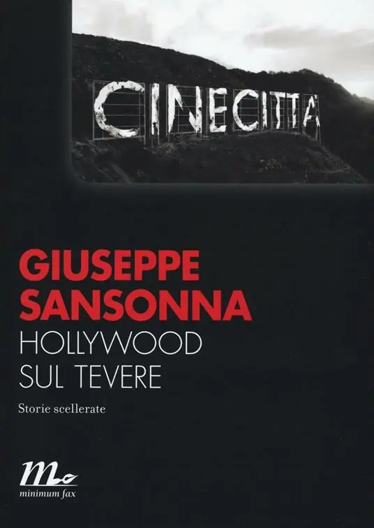 Hollywood sul Tevere. Storie scellerate Non Perdere