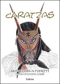 Must-Have Caratzas. Antologia a fumetti. Testo italiano e sardo