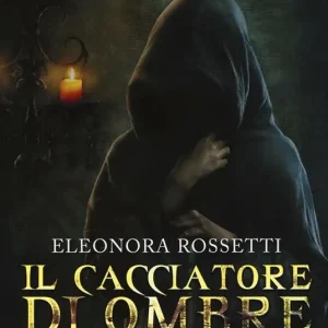 Il cacciatore di ombre Prezzo Ridotto