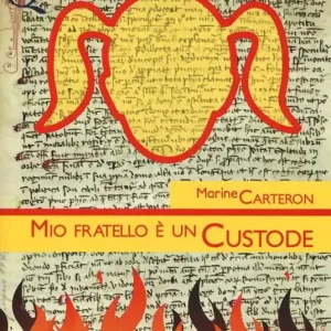 Ultime Pezzi Mio fratello è un custode. La Lega degli Autodafé. Vol. 1