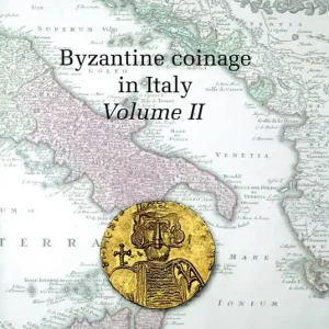 Byzantine coinage in Italy. Ediz. italiana e inglese. Vol. 2 Bestseller