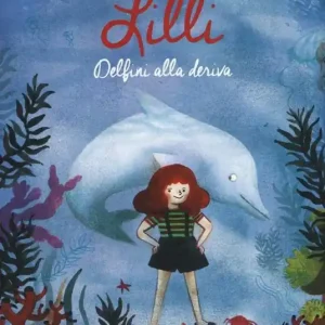 Lilli. Delfini alla deriva Promozione