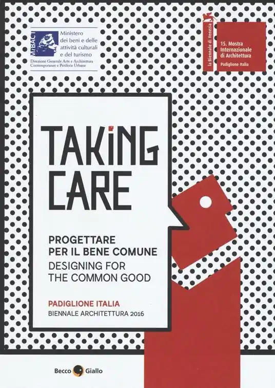 Taking care. Progettare per il bene comune. Ediz. integrale Di Tendenza