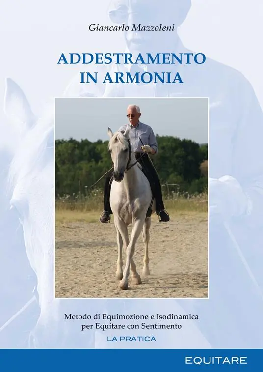 Nuova Collezione Addestramento in armonia. Metodo di equimozione e isodinamica per equitare con sentimento