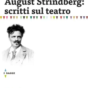 August Strindberg scritti sul teatro Sconto